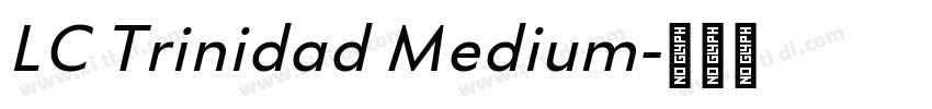 LC Trinidad Medium字体转换